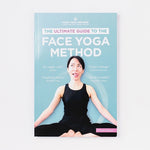 The Ultimate Guide to the Face Yoga Method Paperback Book